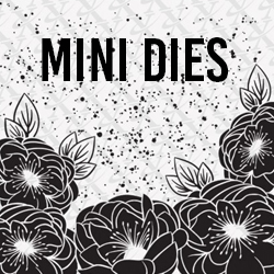 Mini Dies