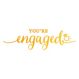 You're Engaged Hotfoil Stamp (90 x 25mm | 3.5 x 1in)