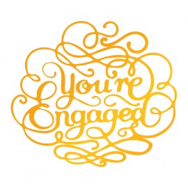 You're Engaged Hotfoil Stamp (76 x 67mm | 3 x 2.6in)