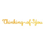 Thinking of You Hotfoil Stamp (81 x 13mm | 3.2 x 0.6in)