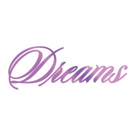 Dreams Sentiment Hotfoil Stamp - 80 x 29mm | 3.1 x 1.1in