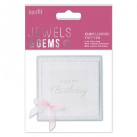 Embellished Topper - Happy Birthday - Jewels & Gems